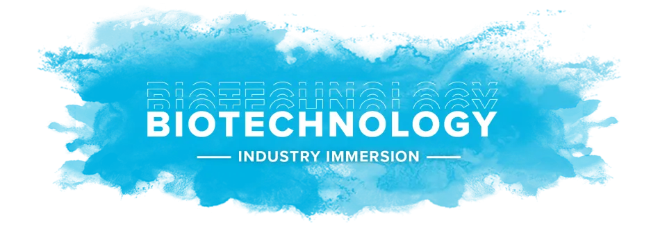 Biotechnology Industry Immersion