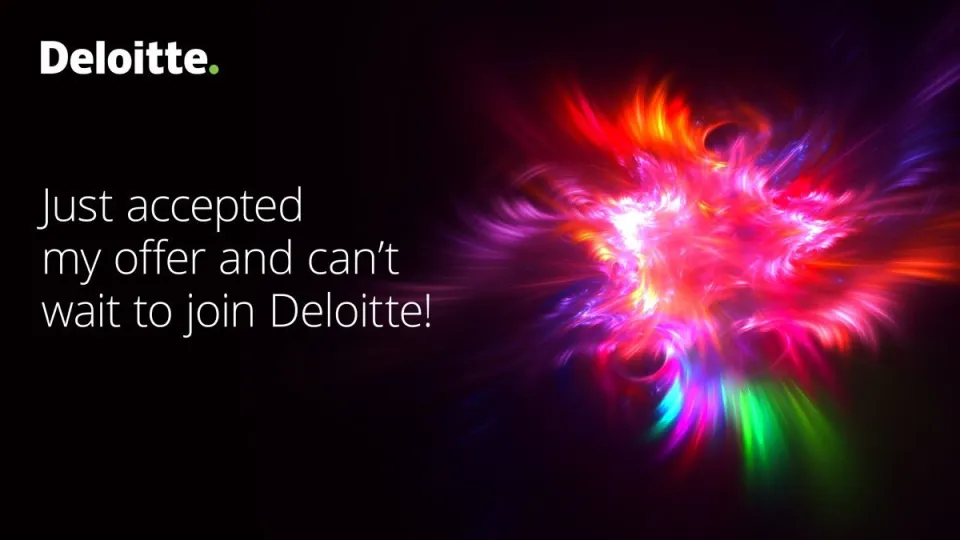 Deloitte logo on black background with text: "Just accepted my offer and can't wait to join Deloitte!" next to a colorful, abstract, glowing light pattern.