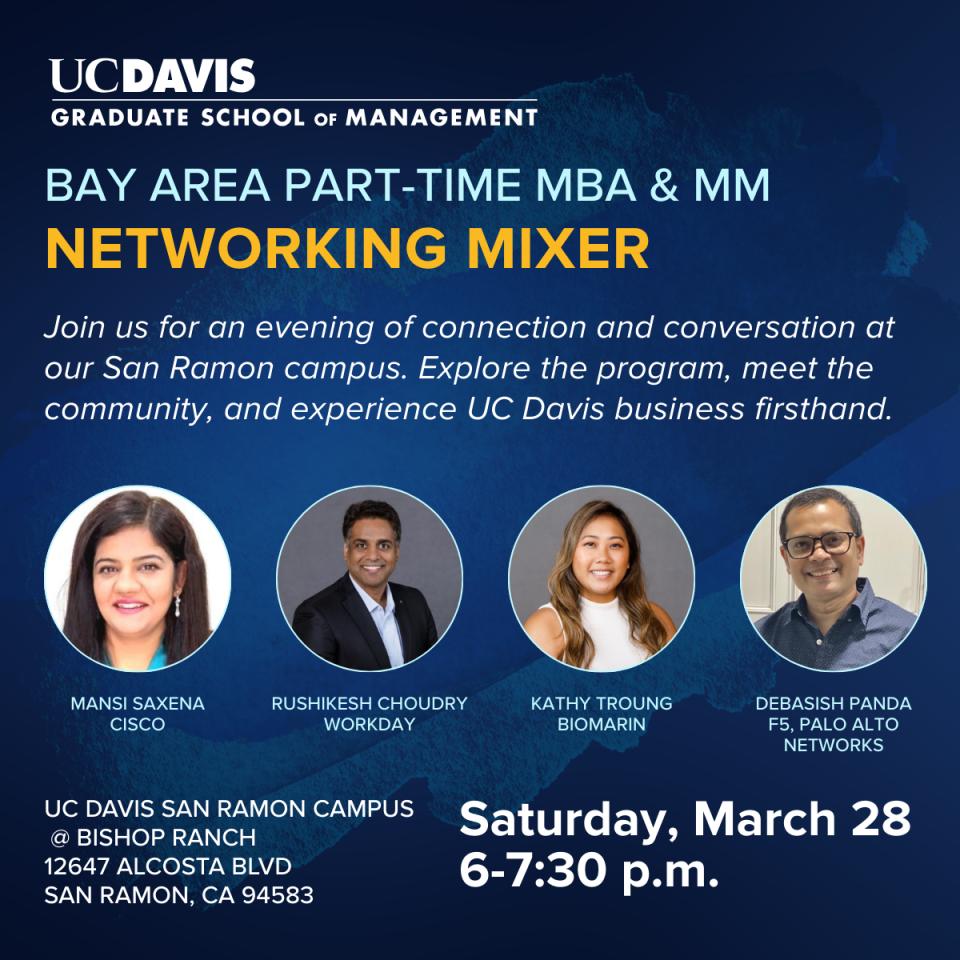 Event flyer for UC Davis Graduate School of Management's Bay Area Part-Time MBA & MM Networking Mixer on March 28, featuring four guest speakers and event details.