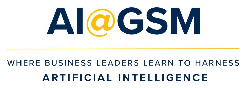 Logo with the text "AI@GSM" and the tagline "Where business leaders learn to harness artificial intelligence.