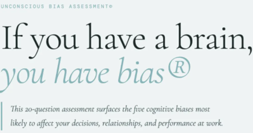 Text on a survey reads: “If you have a brain, you have bias. This 20-question assessment surfaces five cognitive biases affecting decisions, relationships, and work performance.”