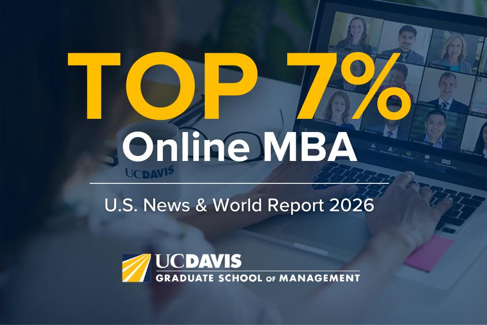 A person views a laptop screen with a video conference call. Text reads: "Top 7% Online MBA, U.S. News & World Report 2026, UC Davis Graduate School of Management.